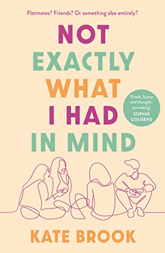 Book cover: "Not Exactly What I Had in Mind" by Kate Brook, with line art.