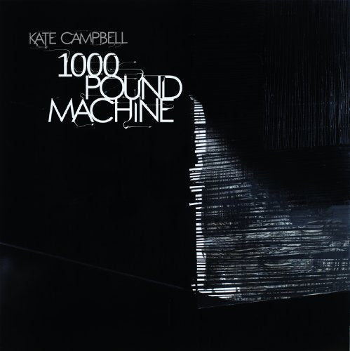 "Kate Campbell's '1000 Pound Machine' album cover with dark background and white abstract design."