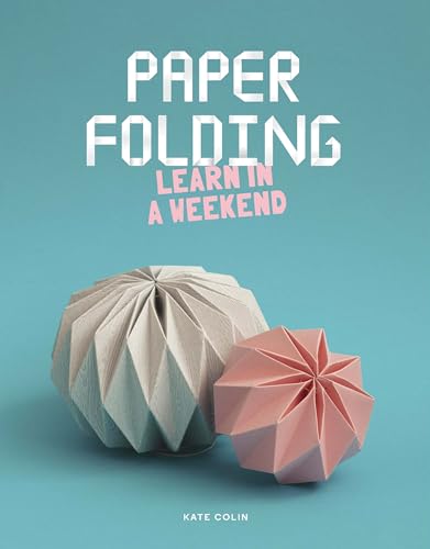 Book cover: "Paper Folding: Learn in a Weekend" with origami models.
