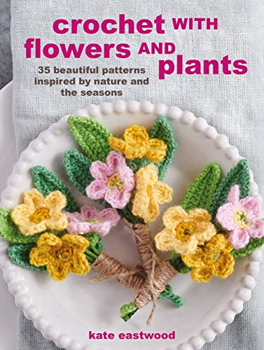 Book cover featuring crocheted flowers and plants on a white plate.