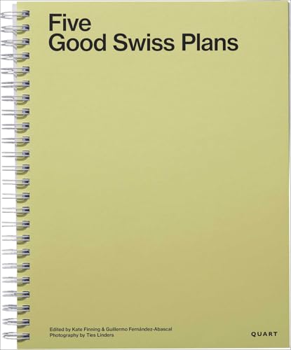 Spiral-bound book cover, light green, titled "Five Good Swiss Plans.