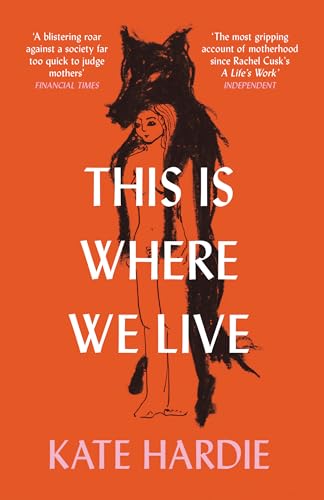 Book cover: orange background, woman with wolf-like figure, title "This Is Where We Live".