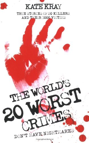 Book cover with red handprint and text: "The World's 20 Worst Crimes".