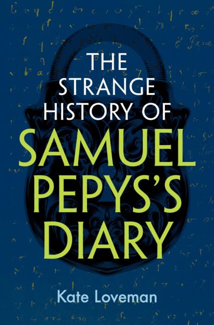 Book cover: "The Strange History of Samuel Pepys's Diary" by Kate Loveman.