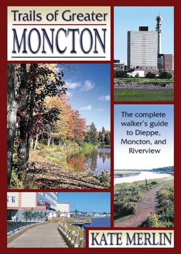 Book cover featuring landscape photography of trails in Greater Moncton.