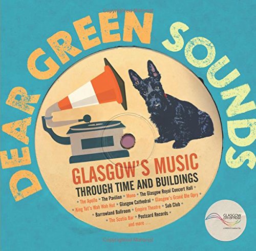 Book cover: terrier dog, vintage gramophone, and text “Dear Green Sounds.”