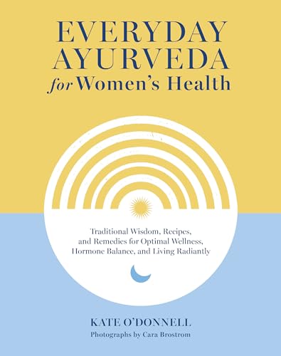 Book cover: "Everyday Ayurveda for Women’s Health" with sun and moon symbols.