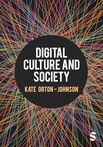 Book cover: "Digital Culture and Society" by Kate Orton-Johnson, abstract design.