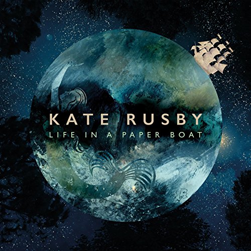 Album cover for Kate Rusby’s “Life In A Paper Boat” with a ship and globe.