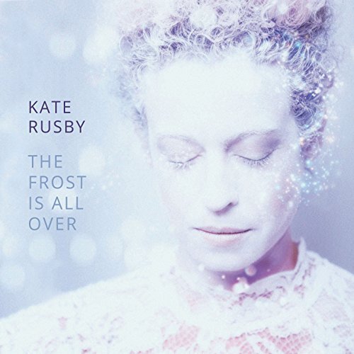 CD cover for Kate Rusby’s “The Frost Is All Over,” featuring a portrait.