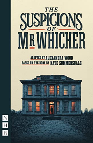 Play cover: "The Suspicions of Mr Whicher" with a Victorian house image.