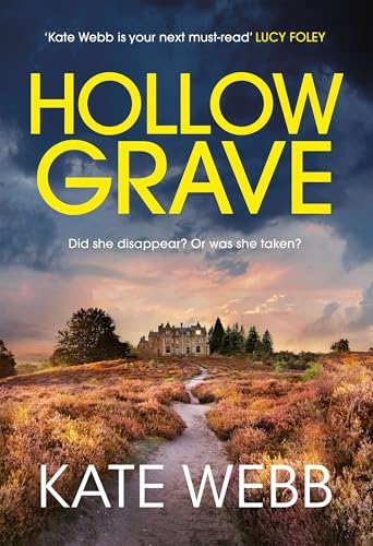 Book cover: "Hollow Grave" by Kate Webb, featuring a large house on a moor.