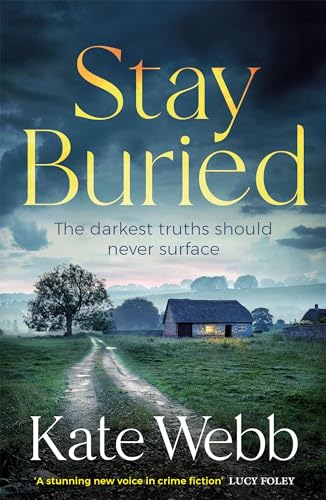 Book cover: "Stay Buried" with a rural landscape and stormy sky.