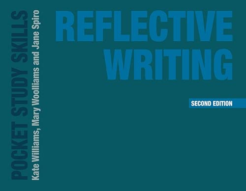 Book cover for Reflective Writing, Second Edition, by Kate Williams, Mary Woolliams and Jane Spiro.