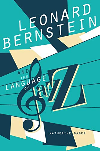 Book cover: "Leonard Bernstein and the Language of Jazz" with musical notes.
