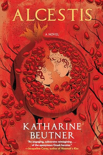 Book cover: "Alcestis" featuring faces within a pomegranate, red tones.