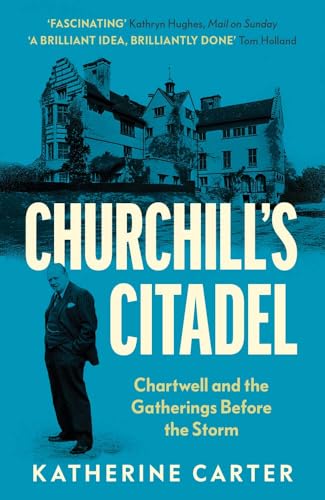 Book cover featuring Chartwell manor, Winston Churchill, and author Katherine Carter.