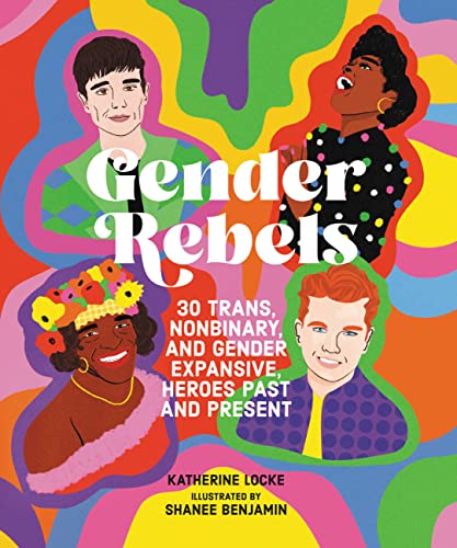 Book cover featuring illustrated portraits of diverse gender non-conforming people.