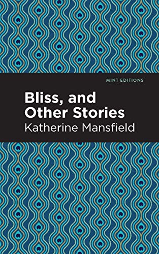 Book cover for “Bliss, and Other Stories” by Katherine Mansfield.