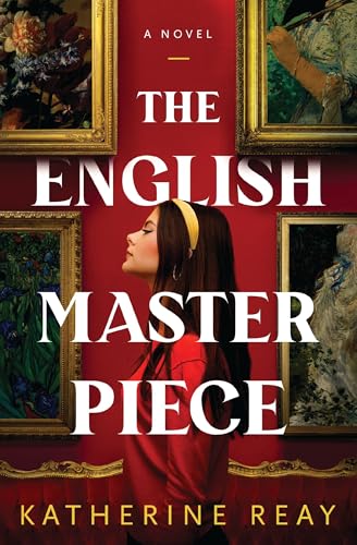 Book cover: “The English Masterpiece” featuring a woman and paintings.