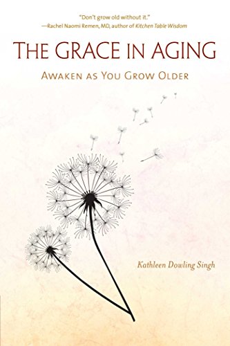 Book cover with dandelion illustration and title "The Grace in Aging.