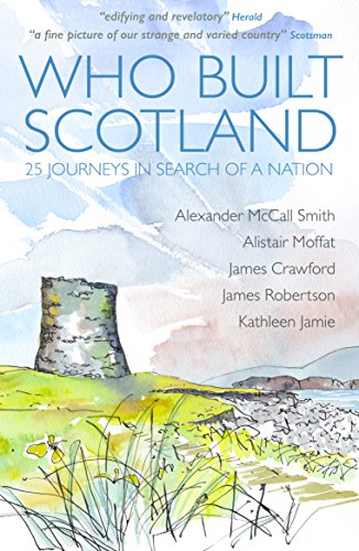 Book cover: “Who Built Scotland” with watercolor landscape and castle ruin.