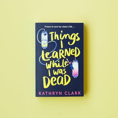 Book cover titled Things I Learned While I Was Dead with two floating capsules.