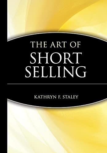 Book cover: "The Art of Short Selling" by Kathryn F. Staley.