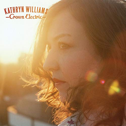 Kathryn Williams album cover, “Crown Electric”, featuring a woman’s portrait.