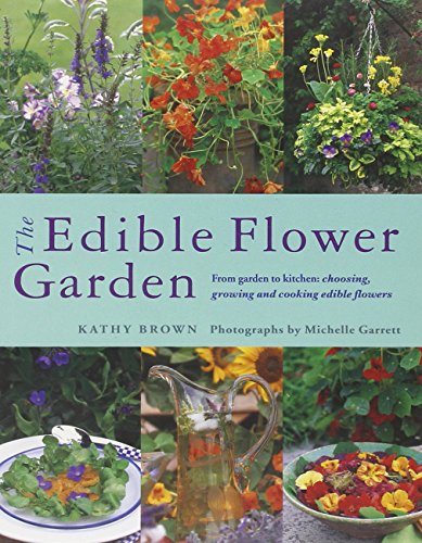 "Book cover with title 'The Edible Flower Garden' and images of flowers and dishes."