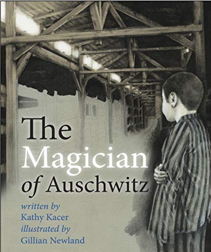 Book cover: boy in striped uniform, wooden structure, title "The Magician of Auschwitz".