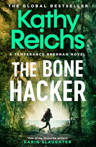 Book cover of The Bone Hacker by Kathy Reichs featuring a person in a jungle.