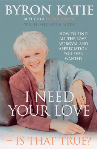 Book cover featuring a portrait of Byron Katie, author of “I Need Your Love.”