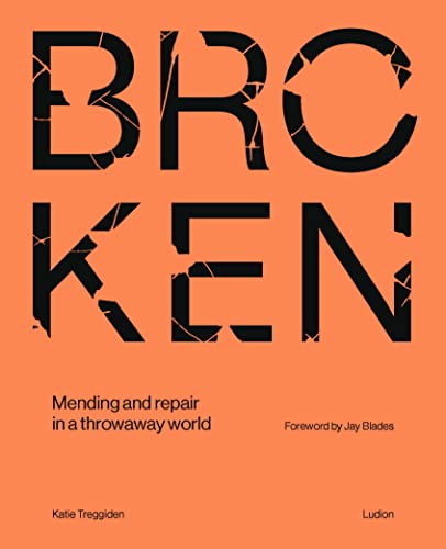 Orange book cover with distressed black text reading "BROKEN," about mending and repair.