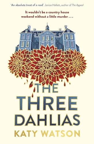 Book cover for “The Three Dahlias” featuring a manor house and flowers.