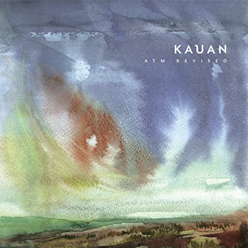 CD cover for Kauan’s “Atm Revised” with abstract watercolor landscape.