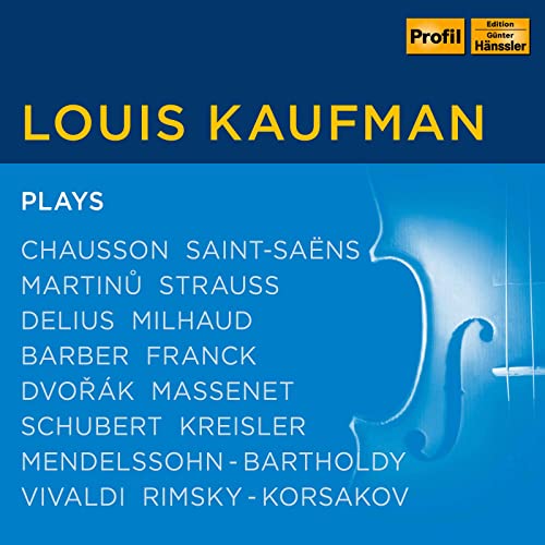 CD cover for Louis Kaufman plays Chausson, Saint-Saëns, and other composers.