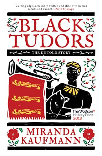Book cover of Black Tudors by Miranda Kaufmann featuring a stylized illustration of a person.