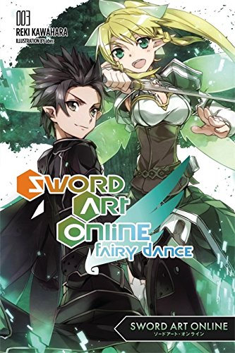 Cover of “Sword Art Online 3: Fairy Dance” light novel featuring two anime characters.