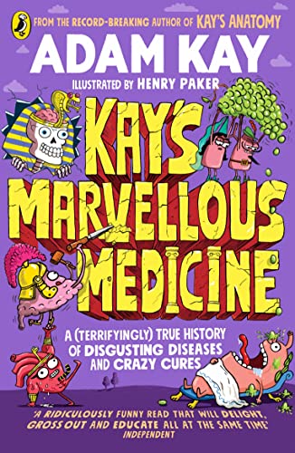 Book cover: “Kay’s Marvellous Medicine” with cartoon illustrations of bizarre characters.