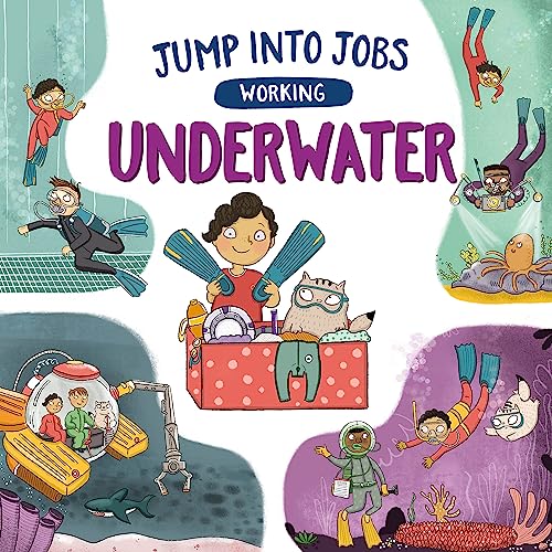Book cover, "Jump Into Jobs: Working Underwater," illustrated with diverse children.