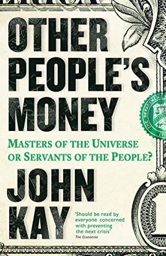 Book cover: "Other People's Money" by John Kay, with dollar bill background.