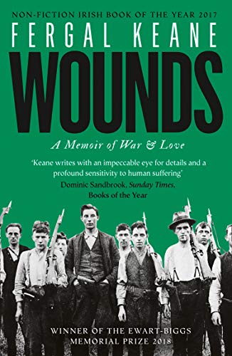 Book cover for Wounds by Fergal Keane, featuring a vintage photo of armed men.