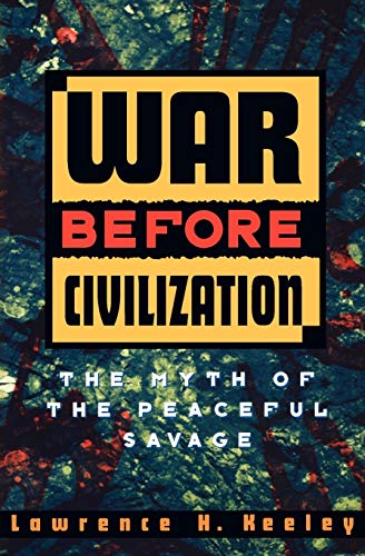 Book cover: "War Before Civilization" with bold text on a dark, textured background.