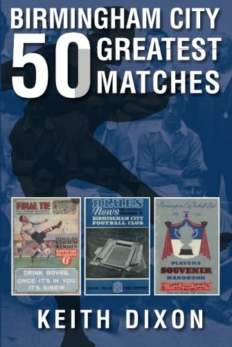 Book cover: "Birmingham City 50 Greatest Matches" with vintage football imagery.