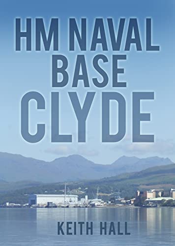 Book cover for “HM Naval Base Clyde” with a coastal scene.