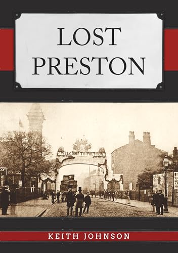 Book cover: "Lost Preston" with a vintage street scene background.