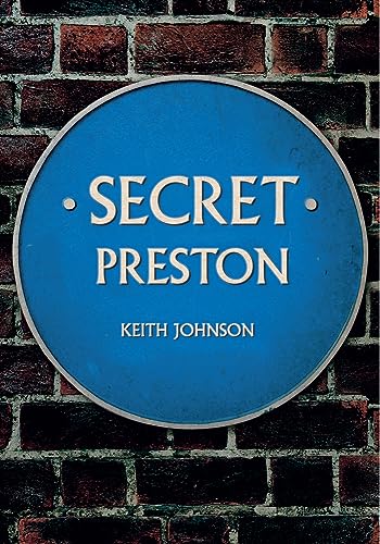 Book cover: blue plaque with "Secret Preston" and author's name.
