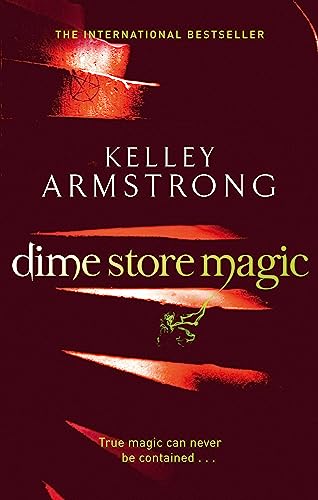 Book cover: "Dime Store Magic" by Kelley Armstrong, dark red and gold design.