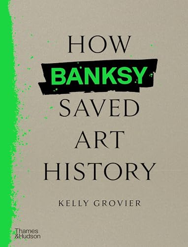 Book cover: "How Banksy Saved Art History" with green stripe.